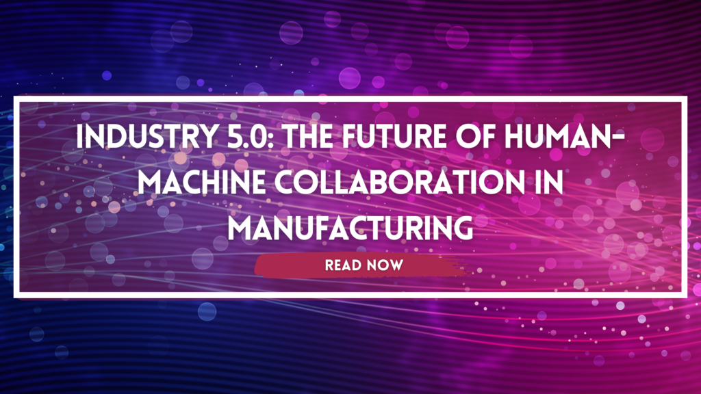 Industry 5.0 in manufacturing